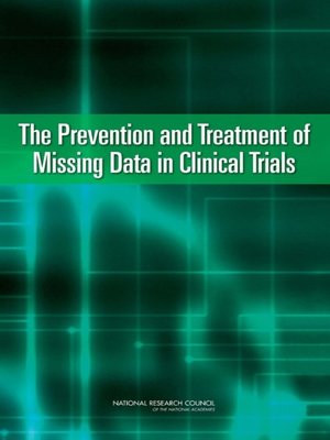 cover image of The Prevention and Treatment of Missing Data in Clinical Trials